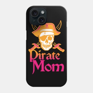 'Pirate Mom' Awesome Pirate Gift Phone Case