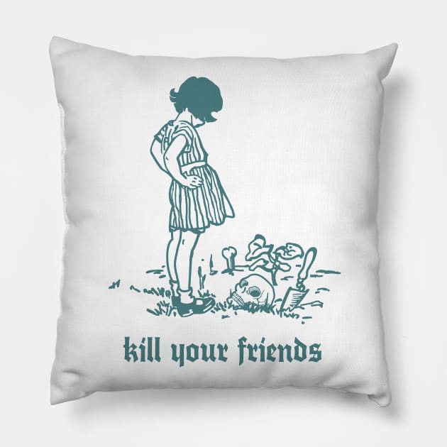 Kill Your Friends - Retro Illustration Design Pillow by DankFutura