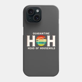 Funny Quarantine Head Of Household Big Brother Phone Case