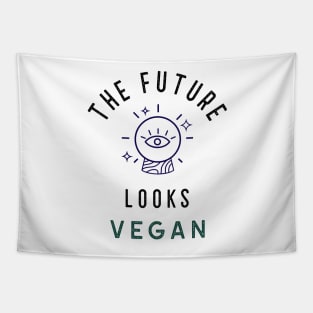 The Future Looks Vegan Tapestry