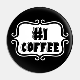 Priorities: #1 Coffee - Retro Vintage Typography Pin