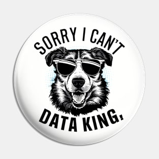 Sorry i can't Data King Pin