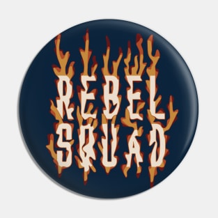 REBEL SQUAD Pin