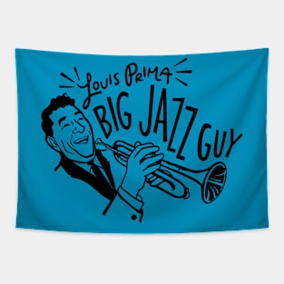 Big Night - "Louis Prima: Big Jazz Guy" Tapestry