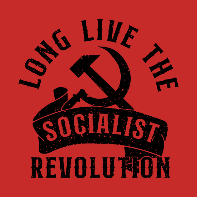 Disover Long Live the Socialist Revolution - Socialist - T-Shirt