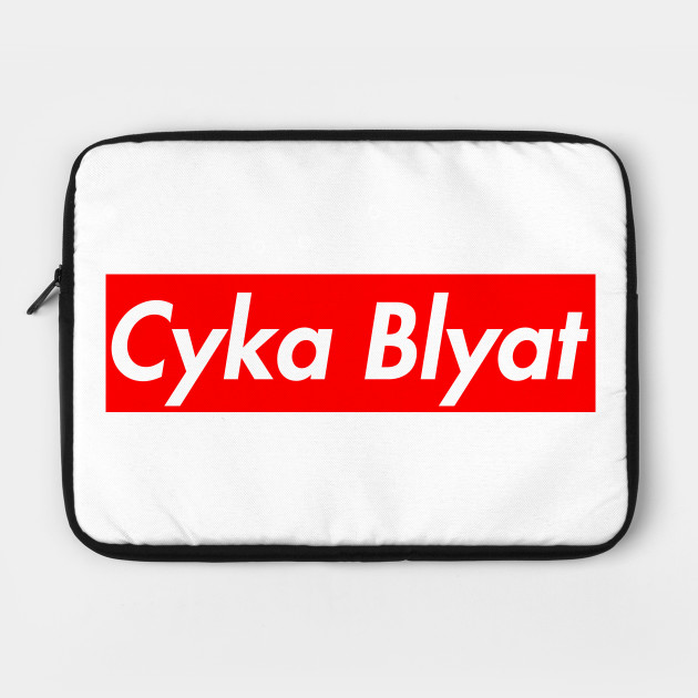 Cyka Blyat