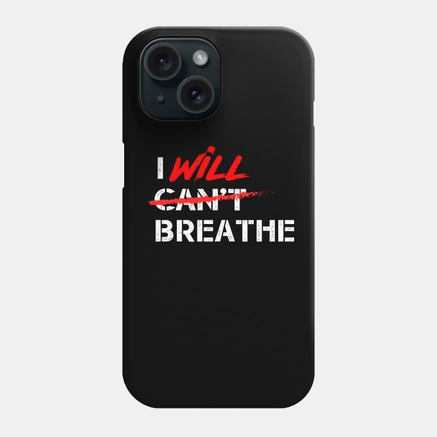 I Will Breathe -  Human Anti-Racism and Anti Discrimination Phone Case by Your Funny Gifts