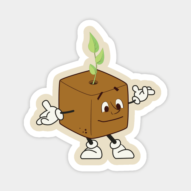 it's Mr. Soil Block! Magnet by Eugene and Jonnie Tee's