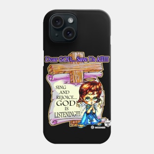 DEAR GOD SAVE US ALL - HEAVEN SENT ANGEL 7 Phone Case