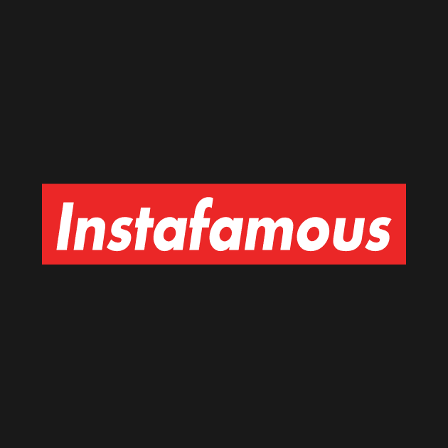 Instafamous by Kingrocker Clothing