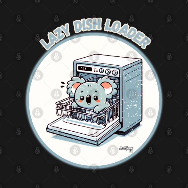 Sweet Animals: Lazy Bear Lazy Dish Loader - Cute Koala Bear - A Funny Silly Retro Vintage Style by LollipopINC