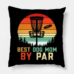 Best Dog Mom By Par Pillow