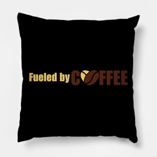 Fueled by Coffee Pillow