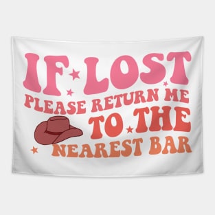 If Lost Please Return Me To The Nearest Bar Tapestry