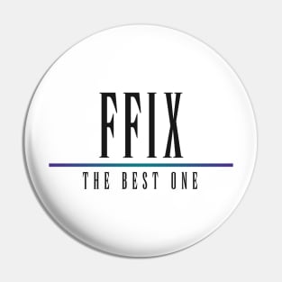 FFIX - The Best One! Pin