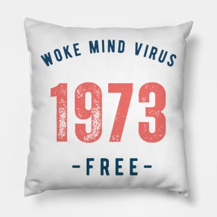 1973 Woke Mind Virus Free Pillow