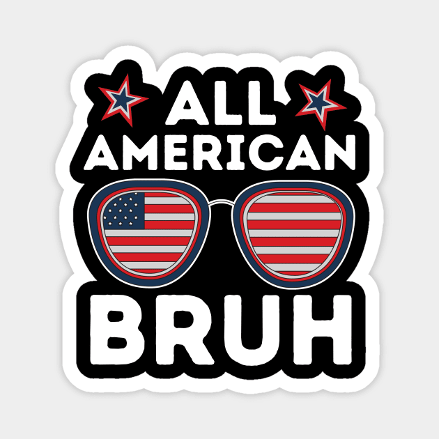 All American Dad Bruh Magnet by The WYLD Tribe