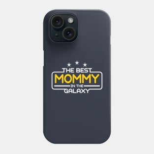 The Best Mommy in The Galaxy Phone Case