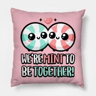 We're Mint To Be Together! Cute Breath Mint Pun Pillow