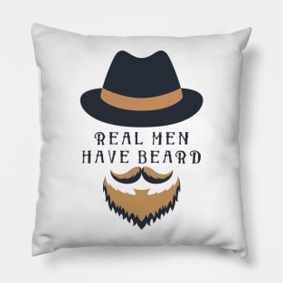 Real Men Have Beard Pillow