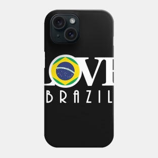 LOVE Brazil (white text) Phone Case