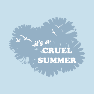 Cruel Summer: Birds 2 T-Shirt