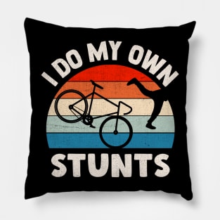 I Do My Own Stunts Pillow