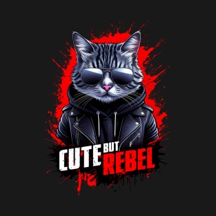 Adorable Badboy Cat - Cute But Rebel T-Shirt