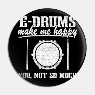 Funny Electronic Drums E-Drums Make Me Happy  Gift Pin