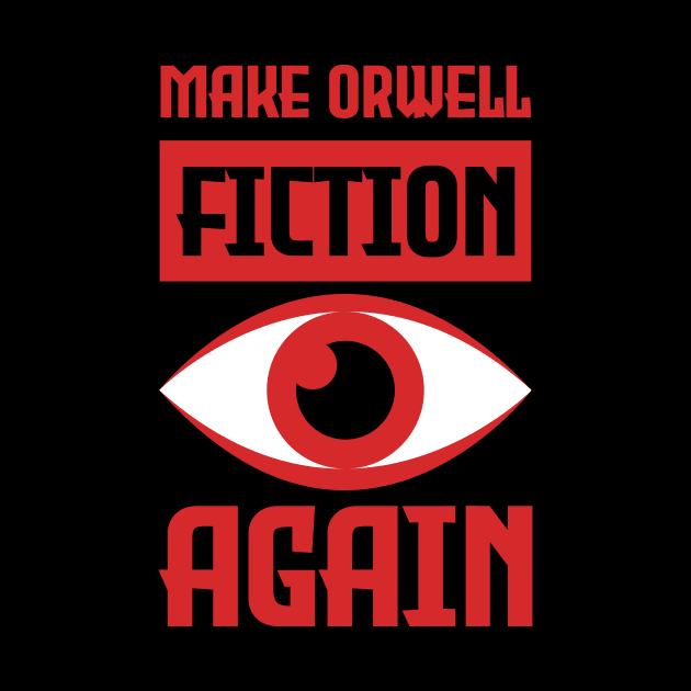 Make Orwell fiction again by passivemoth
