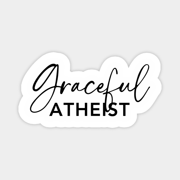 Graceful Atheist Magnet by Graceful Atheist Podcast