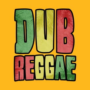 DUB REGGAE T-Shirt