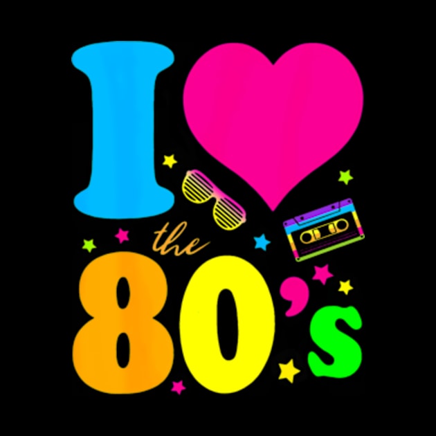 I love The 80'S 80's 90's costume Party Tee by Cristian Torres