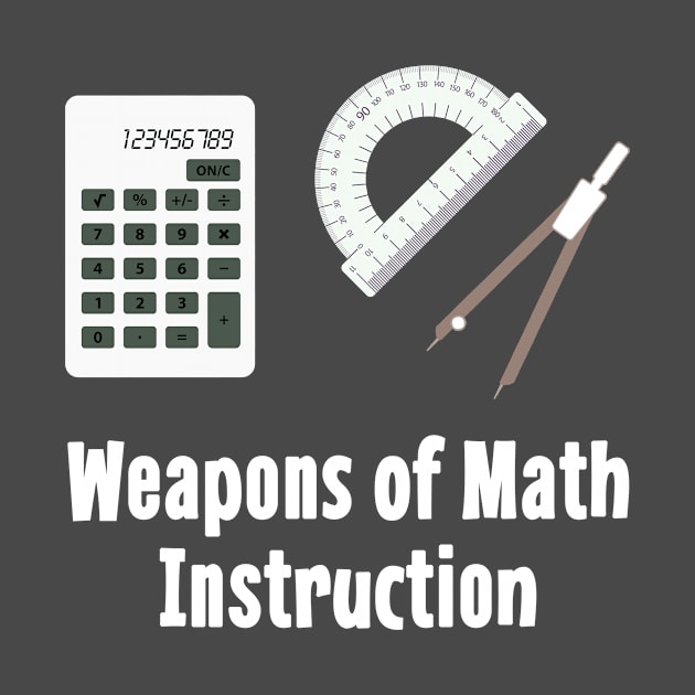 Weapons of Math Instruction by CafePretzel