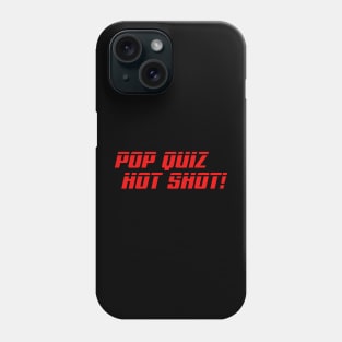 Speed - Pop Quiz Hot Shot! Phone Case