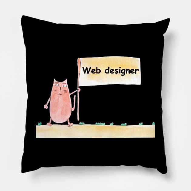 Web designer. Profession, work, job. Cat shows a banner with the inscription. Watercolor illustration. A gift for a professional. Pillow by grafinya