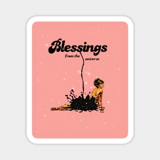 Blessings from the universe Magnet