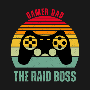Gamer Dad Raid Boss T-Shirt