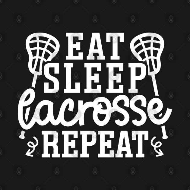 Eat Sleep Lacrosse Repeat Sport Cute Funny by GlimmerDesigns