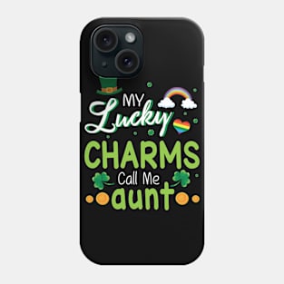 My Lucky Charms Call Me Aunt Happy Saint Patrick Day Phone Case