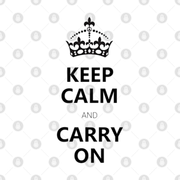 Keep Calm Carry ON by Forreta