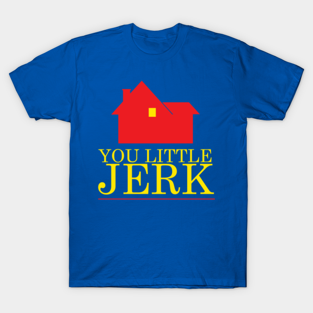 Discover You little jerk - Home alone - Home Alone - T-Shirt