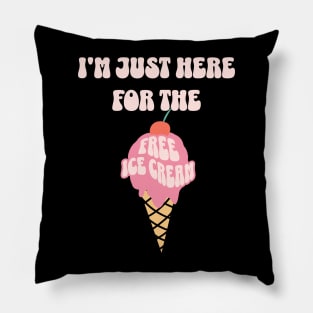 I'm Just Here For The Free Ice Cream Funny Cruise 2023 Pillow