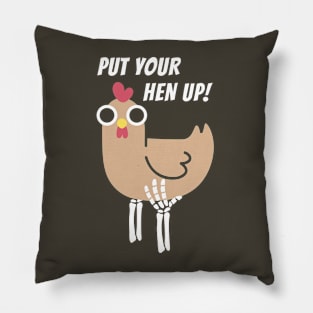 Put your HEN up! Pillow