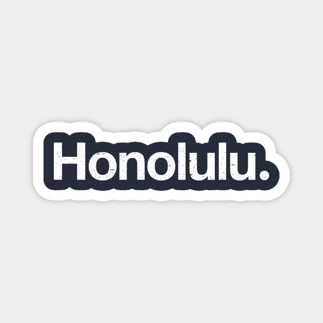 Honolulu. Magnet by TheAllGoodCompany