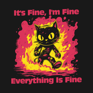 It's Fine - I'm Fine - Everything's Fine T-Shirt