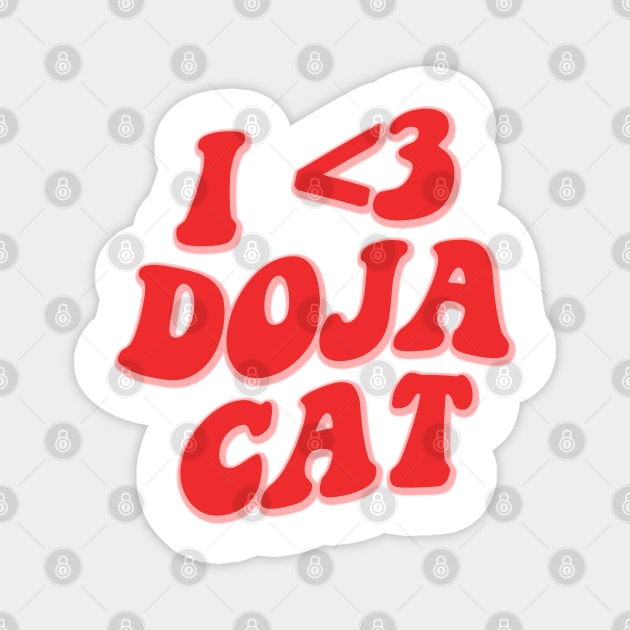 I LOVE DOJA CAT Magnet by sinluz