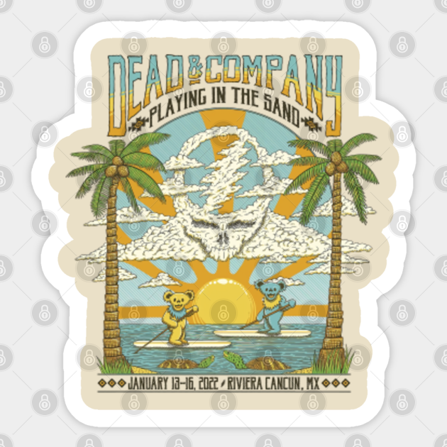 DEAD AND CO PLAYING IN THE SAND 2022 - Dead And Company - Sticker