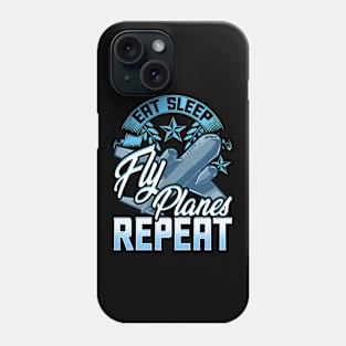 Funny Eat Sleep Fly Planes Repeat Airplane Pilot Phone Case