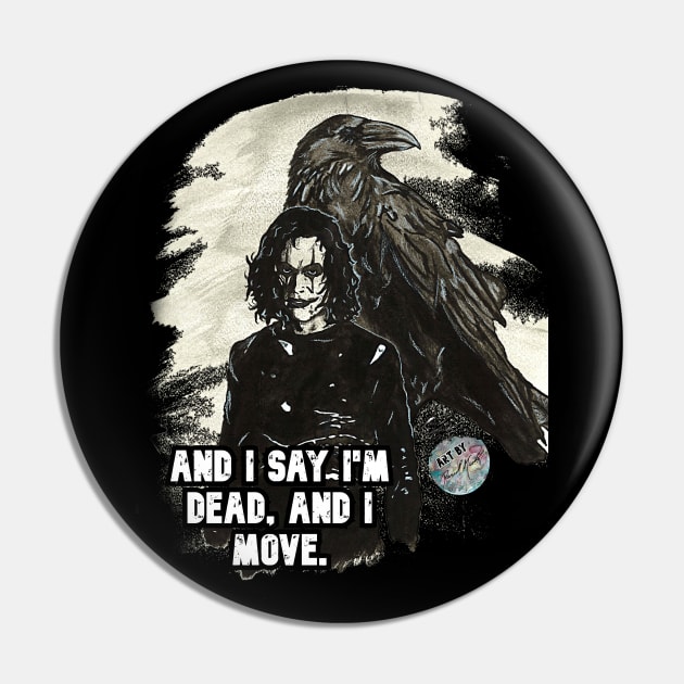 Crow - Dead and I move. Pin by BladeAvenger